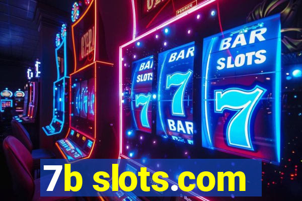 7b slots.com